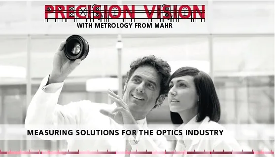 Precision Vision — measuring solutions for the optics industry